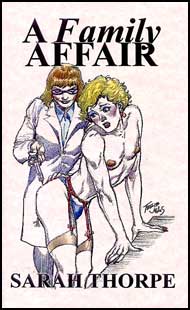 A Family Affair by Sarah Thorpe mags inc, novelettes, crossdressing stories, transgender, transsexual, transvestite stories, female domination, Sarah Thorpe